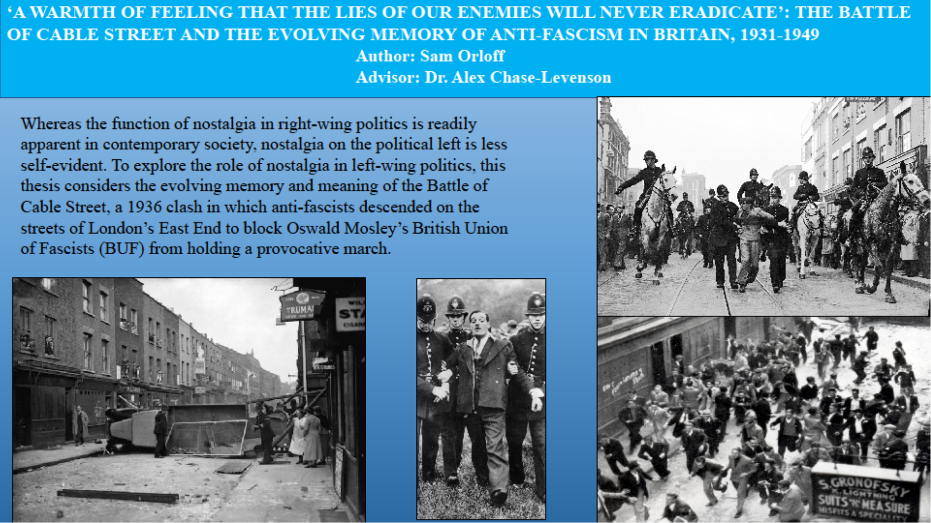 'A Warmth of Felling that the Lies of Our Enemies Will Never Eradicate': The Battle of Cable Street and the Evolving Memory of Anti Fascism in Britain, 1931-1949