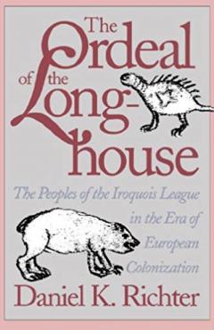 The Ordeal of the Longhouse
