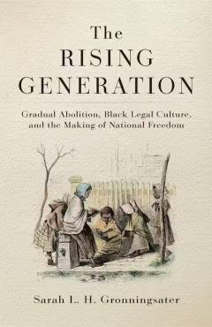 The Rising Generation by Sarah L.H. Gronningsater