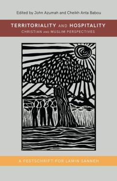 Cover for Territoriality and Hospitality: Christian and Muslim Perspectives; central image is a black and white woodcut print of three people standing under a tree with mountains and the sun in the distance