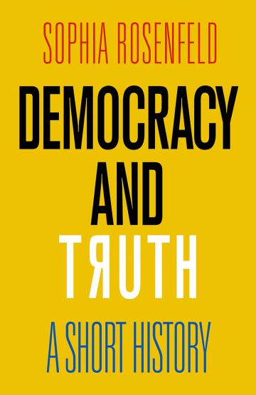 Democracy and Truth: A Short History