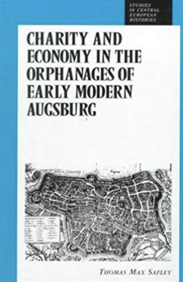 Charity and Economy in the Orphanages of Early Modern Augsburg