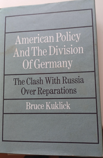 American Policy and the Division of Germany: The Clash with Russia over Reparations